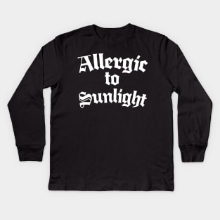 Allergic To Sunlight Kids Long Sleeve T-Shirt